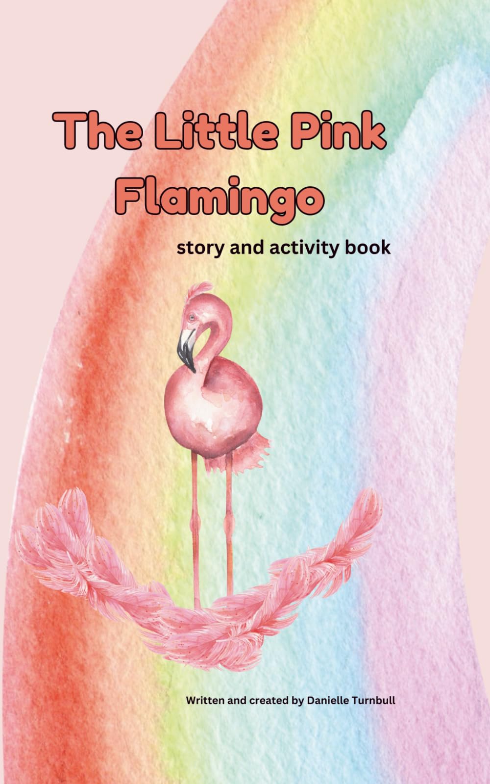 The Little Pink Flamingo: story and activity book