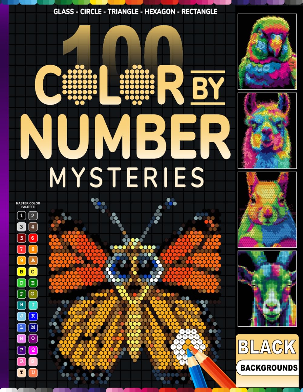 100 Color by Number Mysteries: 100 Hidden Mosaic Puzzles with Glass, Circle, Triangle, Hexagon & Rectangle Shapes | Master Color Palette Included | Black Background Edition for Adults & Teens