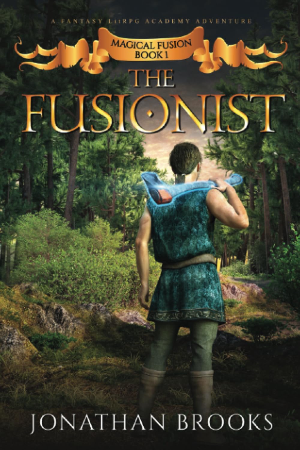 The Fusionist: A Fantasy LitRPG Academy Adventure (Magical Fusion)
