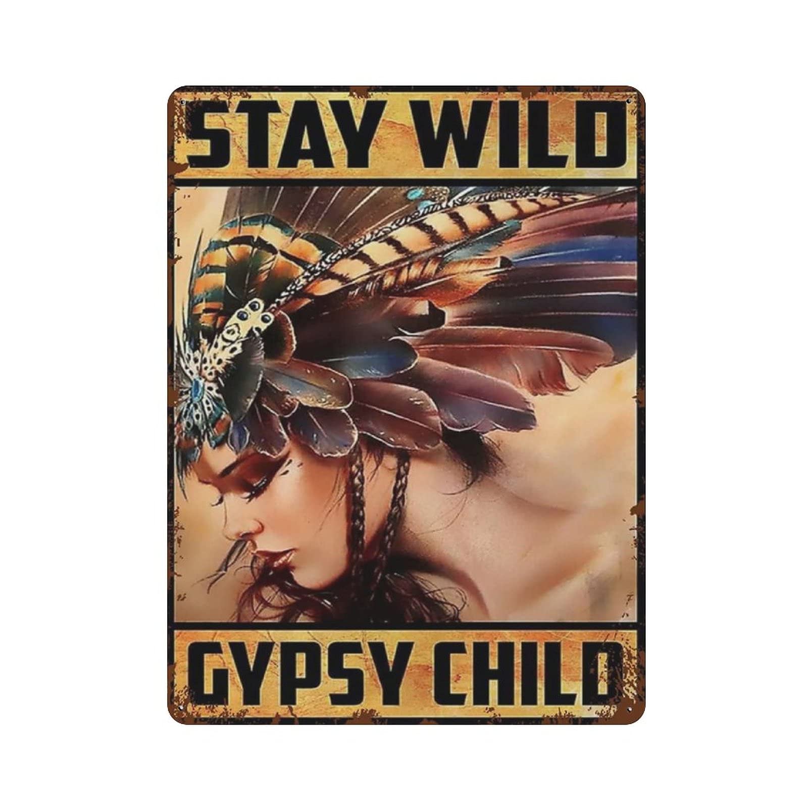 Stay Wild Gypsy Child Tin Sign Metal Plaque Art Hanging Iron Painting Retro Home Kitchen Garden Garage Wall Decor 16"X12"