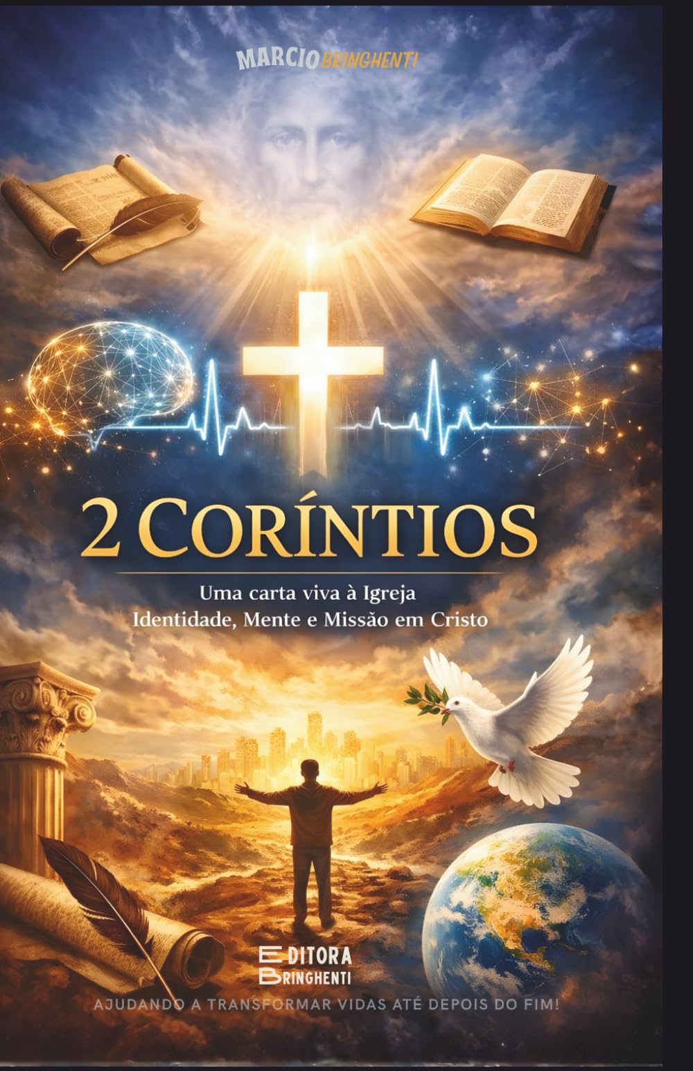 2 CORÍNTIOS Uma carta viva à Igreja – Identidade, Mente e Missão em Cristo: Livro 197 de 10.000