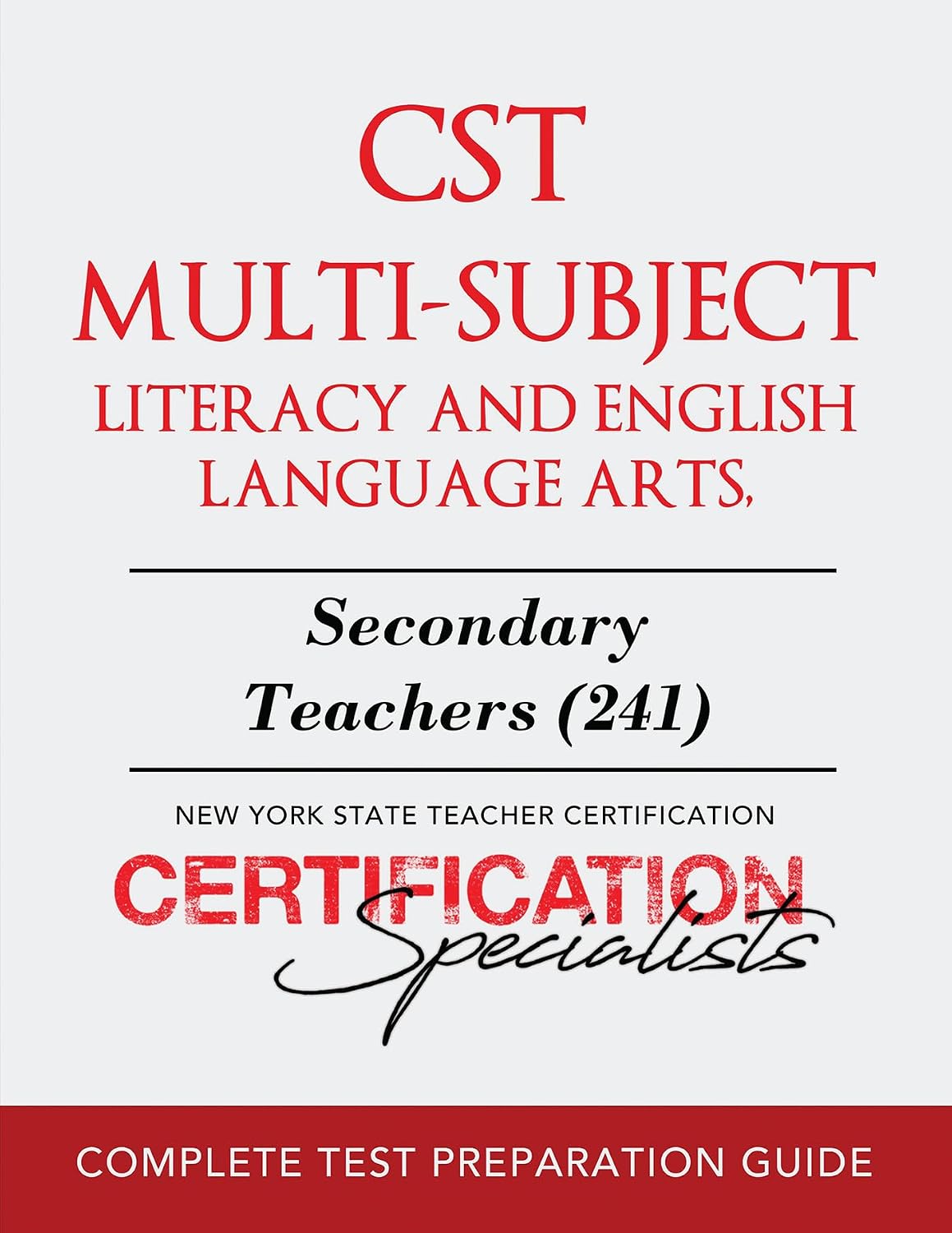 CST Multi-Subject Literacy and English Language Arts: Secondary Teachers (241)
