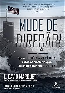 Mude de direção!: uma história verídica sobre a transformação de seguidores em líderes  