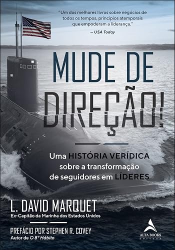 Mude de Direção!: uma História Verídica Sobre a Transformação de Seguidores em Líderes