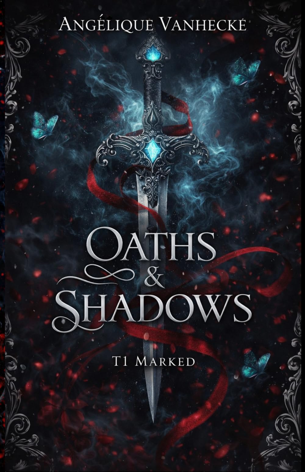 Oaths & Shadows (T1: Marked): Une romantasy ennemies to lovers, serments brisés et amour interdit