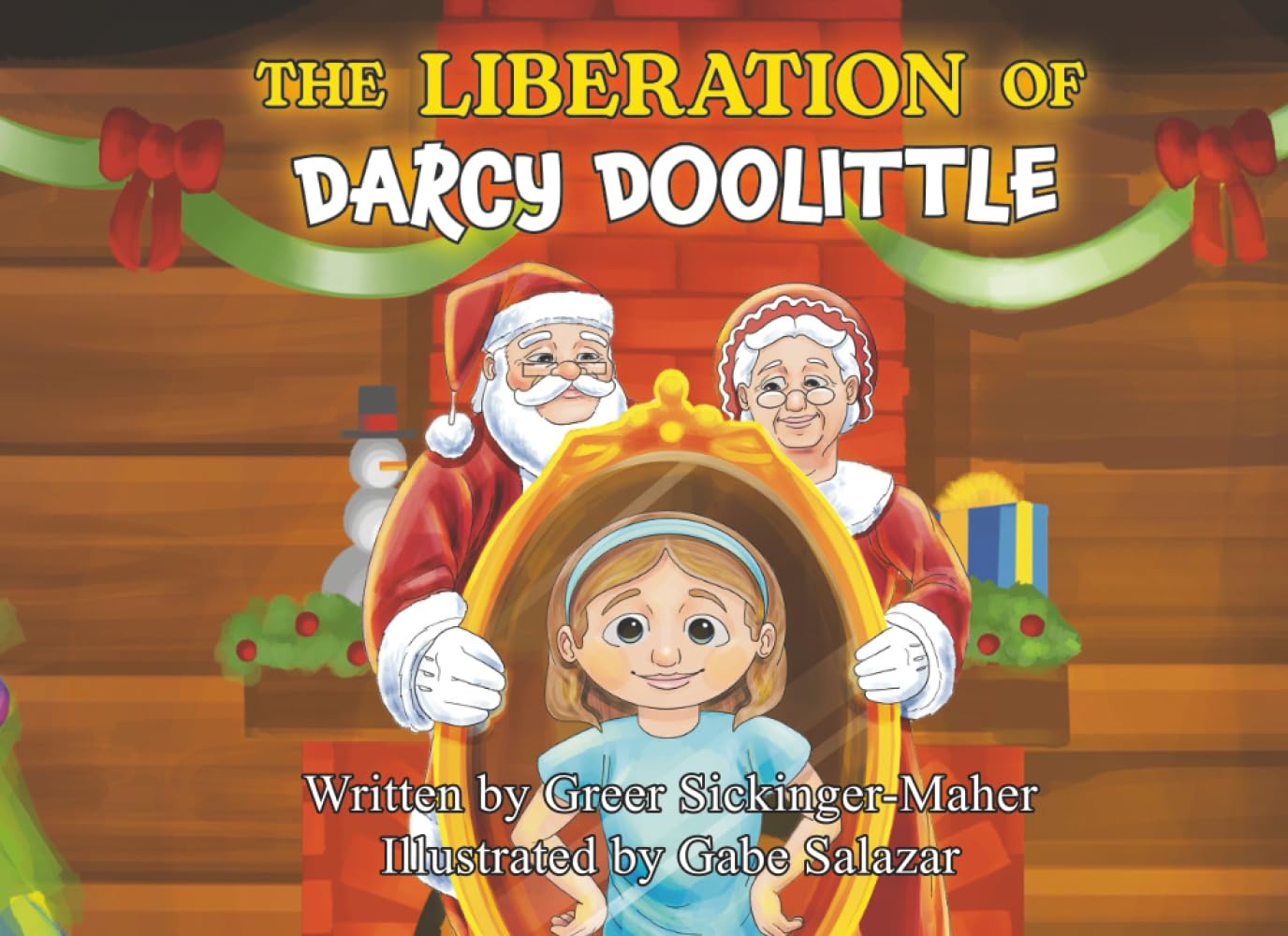 The Liberation of Darcy Doolittle: A Sequel to the Redemption of Duncan Doolittle (The Doolittle Tales)