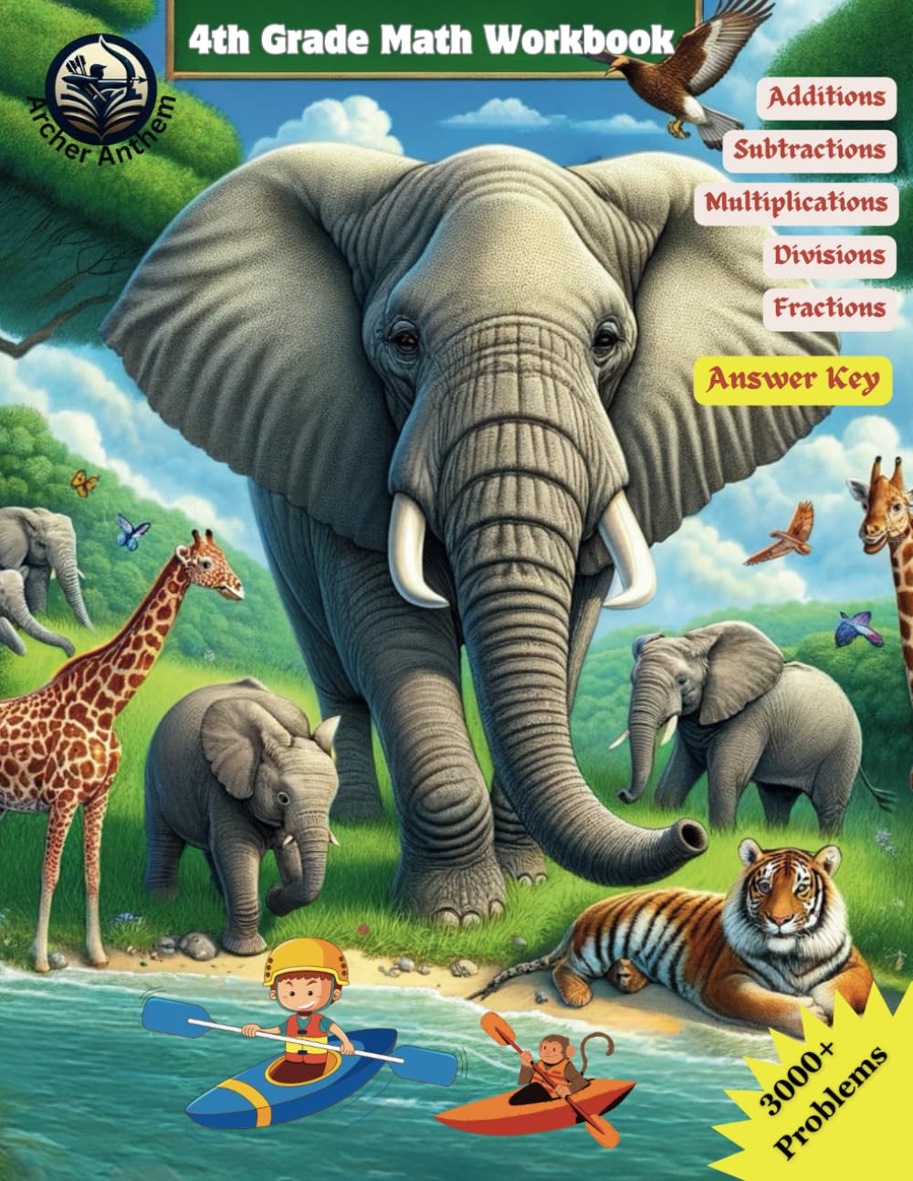 4th Grade Math Workbook - Addition, Subtraction, Multiplication, Division, and Fractions: 3000+ Problems, 100+ Worksheets, Detailed Answer Key, and