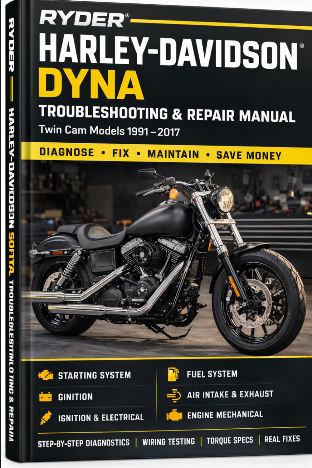 Harley-Davidson Dyna Repair & Troubleshooting Manual 1999–2017 Twin Cam Models: Step-By-Step Diagnostics, Torque Specs, Tools, and Real-World Repair Costs (RYDER Manual Series)      Paperback – Large Print, February 25, 2026