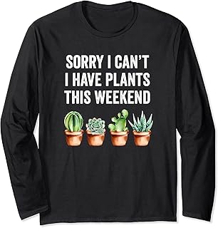 Lo siento, no puedo, tengo plantas este fin de semana Manga Larga
