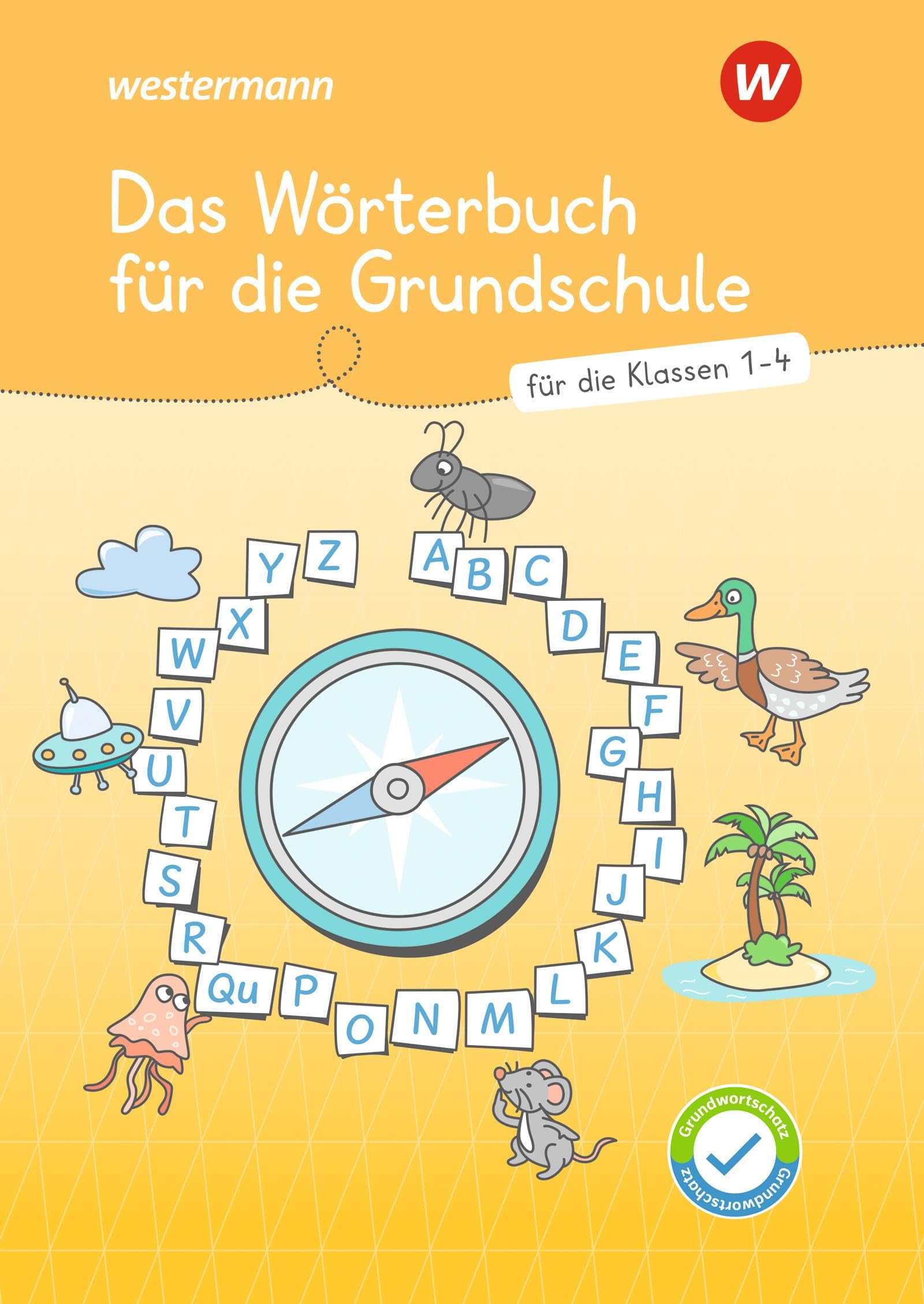 Westermann Unterrichtsmaterialien Grundschule: Das Wörterbuch für die Grundschule (Westermann Unterrichtsmaterialien Grundschule: Für das Fach Deutsch)