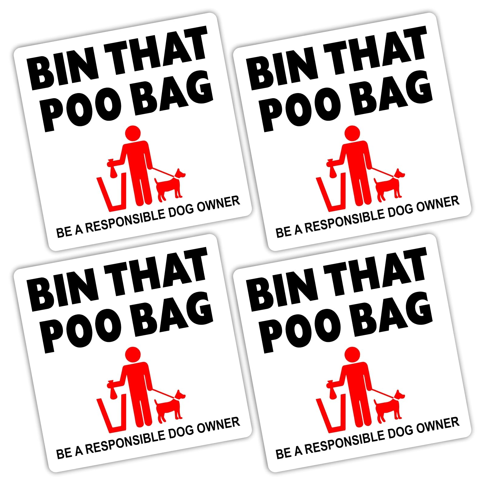 4 x H11E Stickers Bin that Poo Bag Warning Mess Dog Pet Puppy Self Adhesive Signs Responsible Owner Clean Walk Poop 100mm Labels