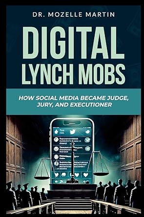 Digital Lynch Mobs