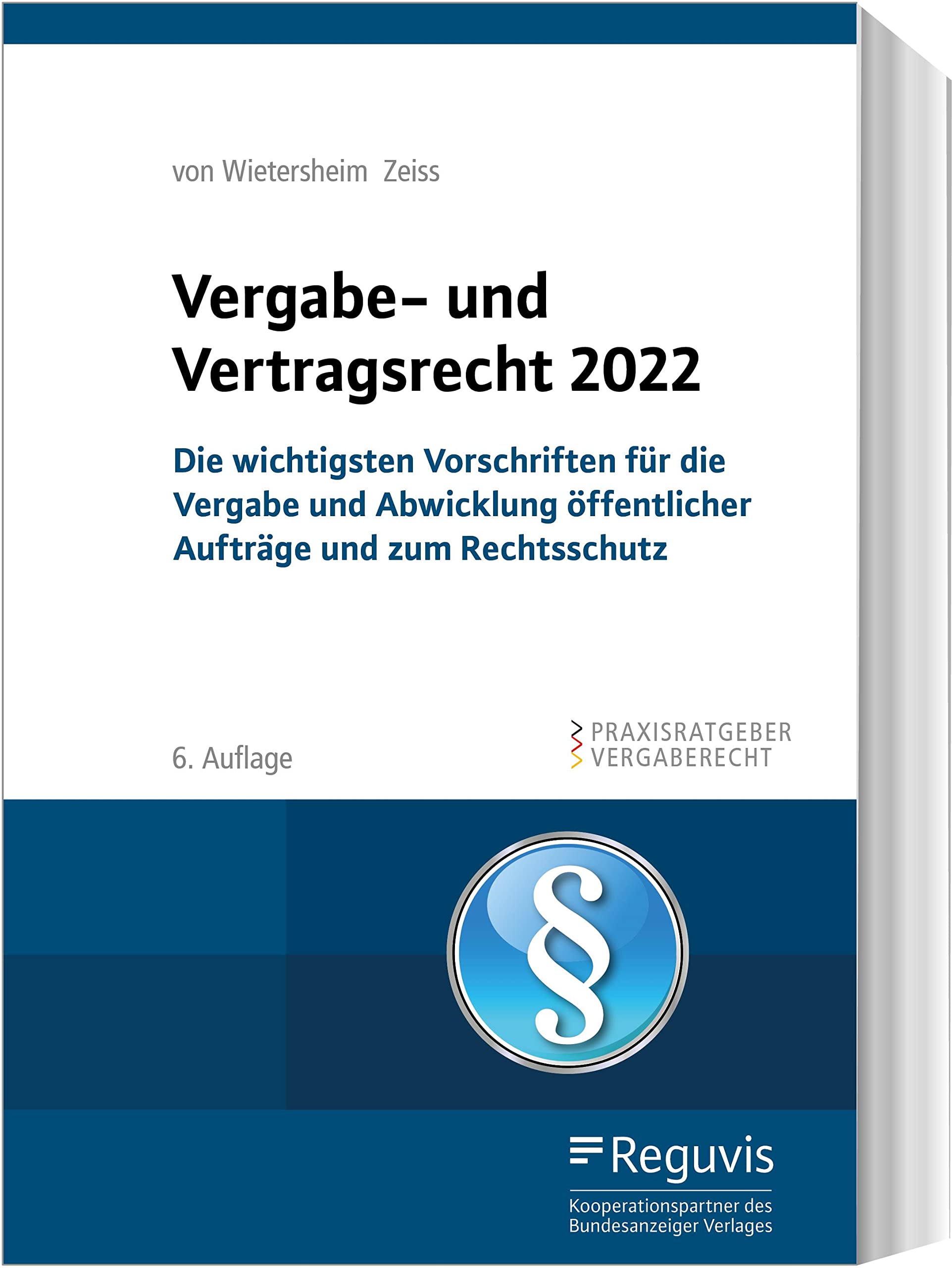 Vergabe- und Vertragsrecht 2024: Die wichtigsten Vorschriften für die Vergabe und Abwicklung öffentlicher Aufträge und zum Rechtsschutz