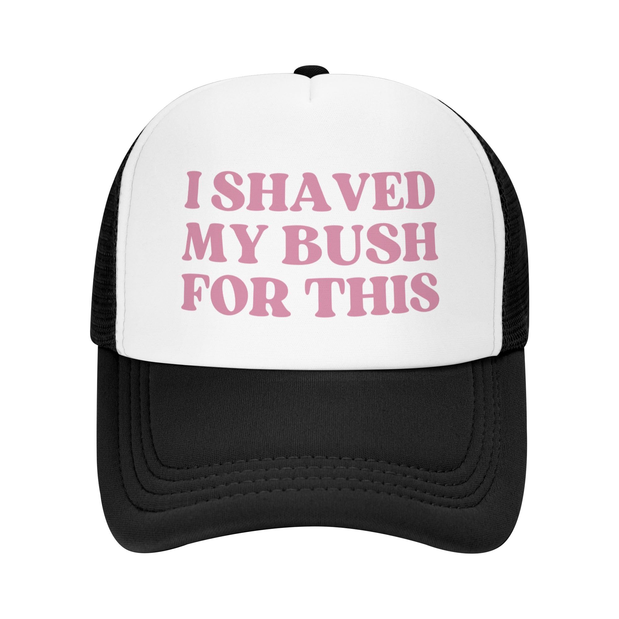 Fwjzdsp Unisex Black I Shaved My Bush For This Hat For Men Trucker Hats Women Trendy Funny Hats Novelty Baseball Cap Trucker Hat Gifts