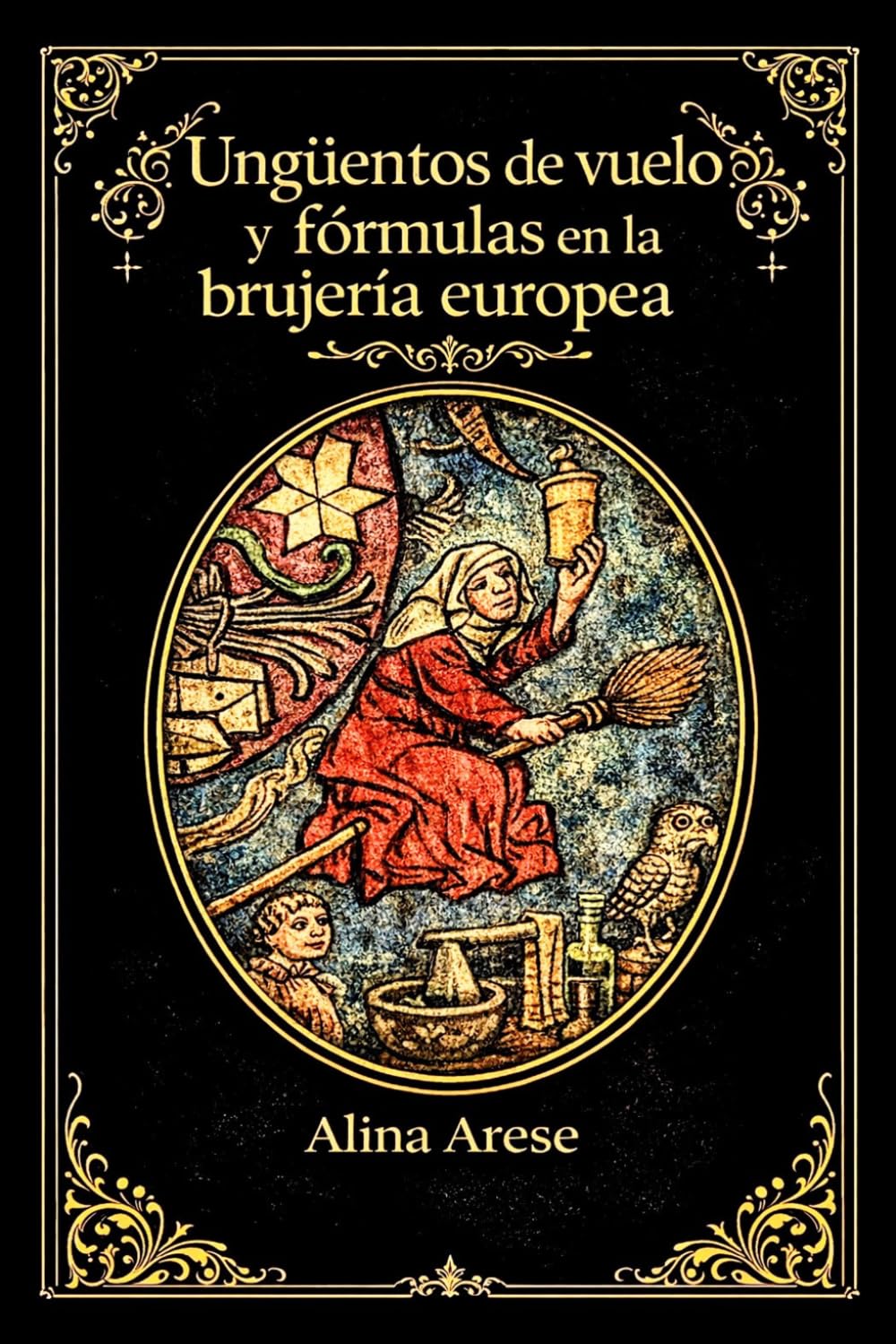 Ungüentos de vuelo y fórmulas en la brujería europea (Herbolaria)