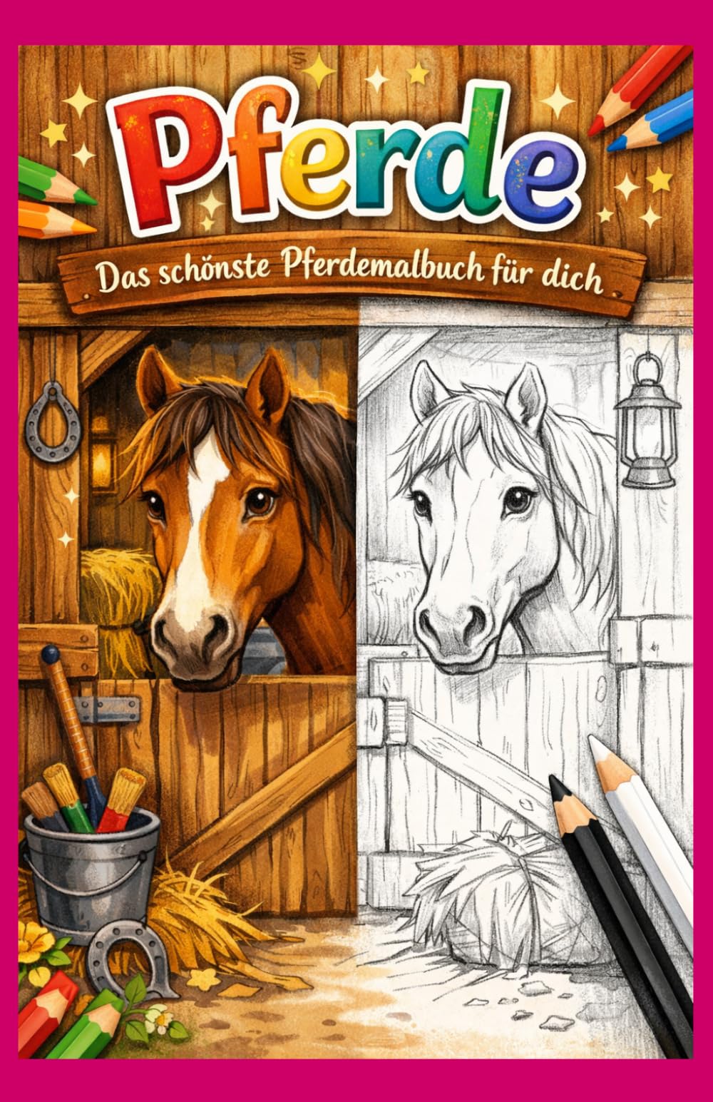 Pferde, das schönste Pferdemalbuch für dich: Pferde Malbuch
