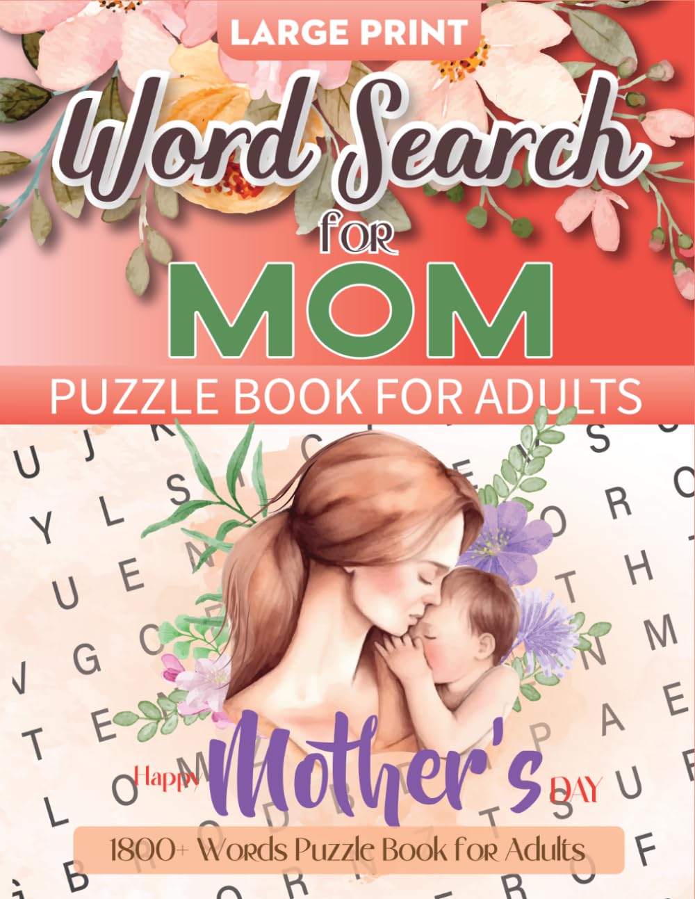 Word Search for Mom: 1800+ Words Puzzle Book for Adults with Large Print, Relaxing Themed Puzzles & Heartwarming Quotes – Perfect Gift for Mothers, Seniors & Mom Lovers