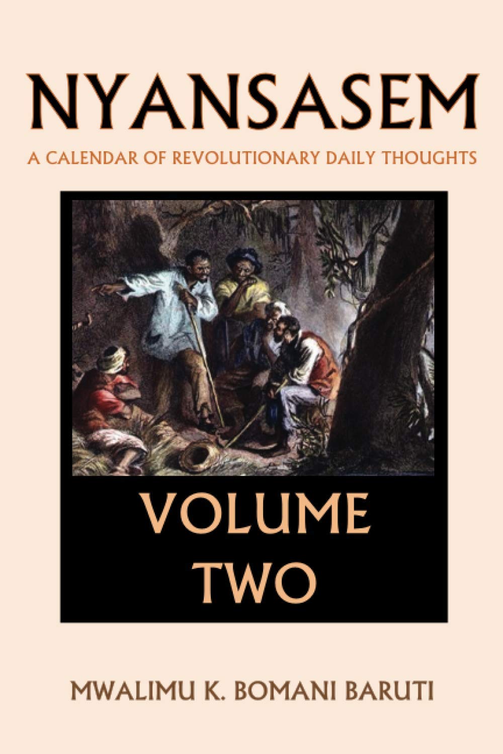 Nyansasem: A Calendar of Revolutionary Daily Thoughts 2