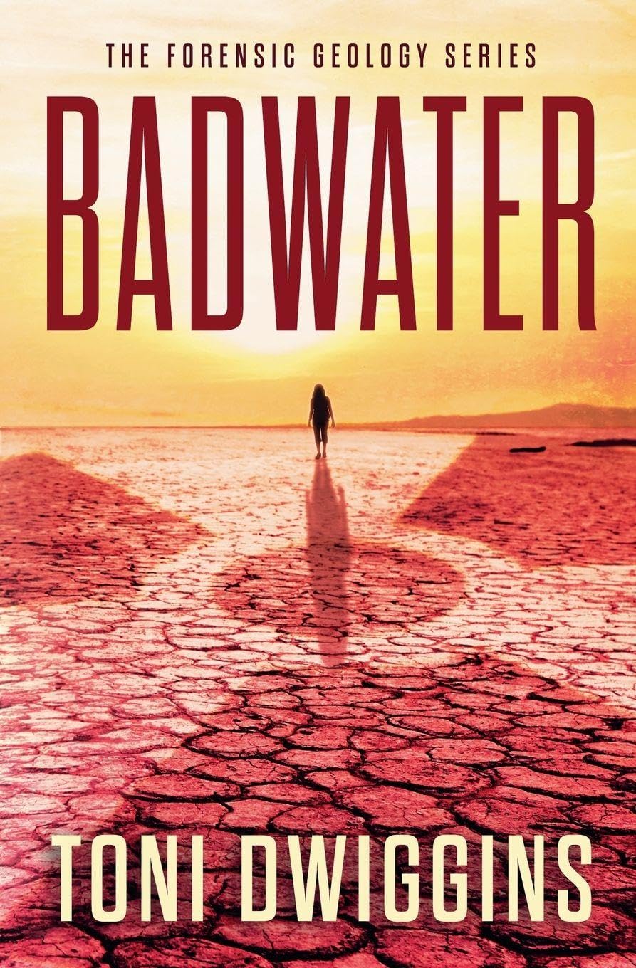 Badwater: 2 (The Forensic Geology)