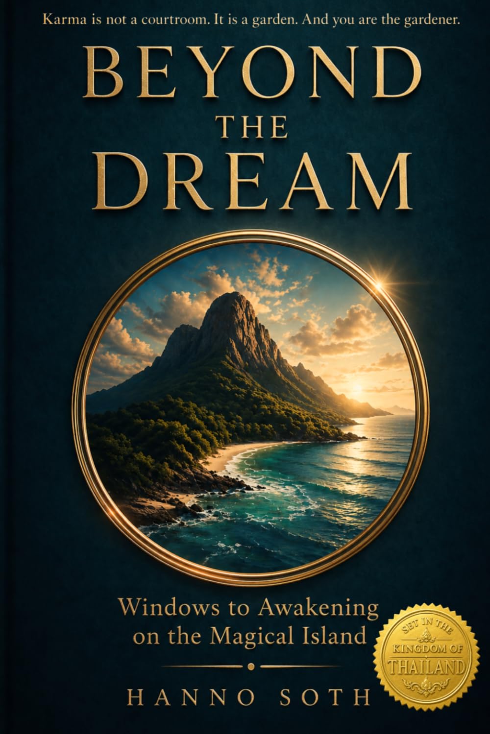 BEYOND THE DREAM: Windows to Awakening on the Magical Island