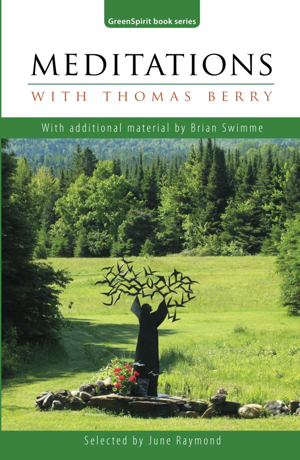 Meditations with Thomas Berry: With additional material by Brian Swimme (GreenSpirit Book Series)