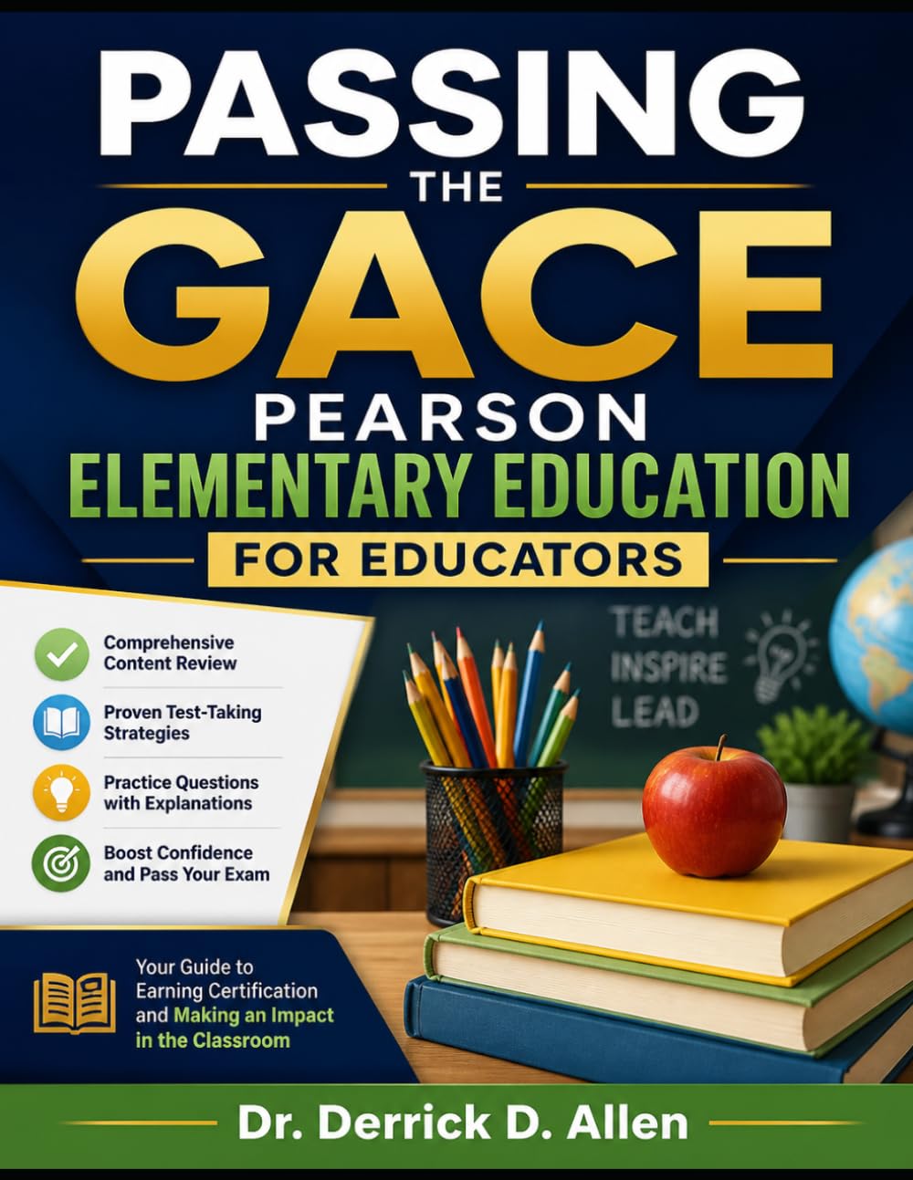 Passing the Gace Pearson for Elementary Educators: Georgia Educators (Teacher Certification Mastery Series)