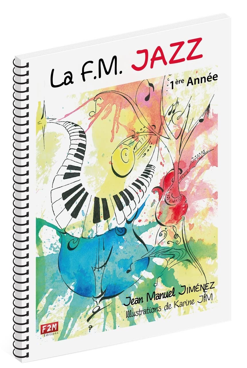 La F.M. Jazz 1ère Année de Jean Manuel Jiménez