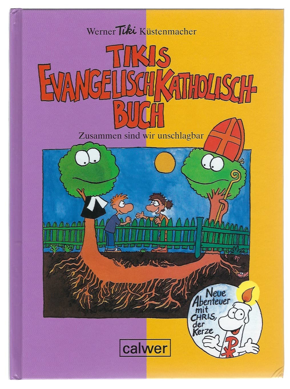 Tikis Evangelisch-Katholisch-Buch: Zusammen sind wir unschlagbar