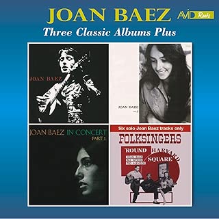 Three Classic Albums Plus (Joan Baez / Joan Baez Vol 2 / In Concert - Part 1) [Remastered]
