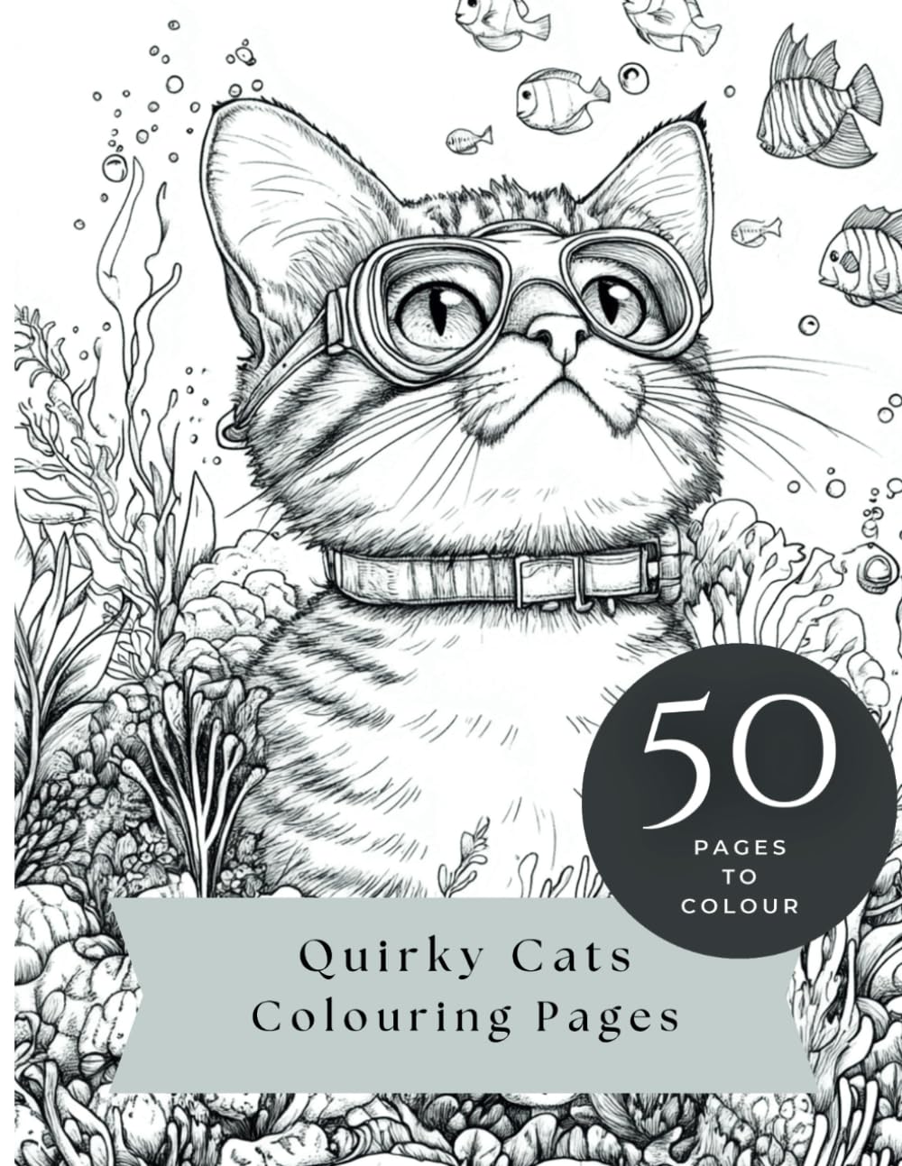 Quirky Cats 50 Relaxing Colouring Page Images for Adults and Children