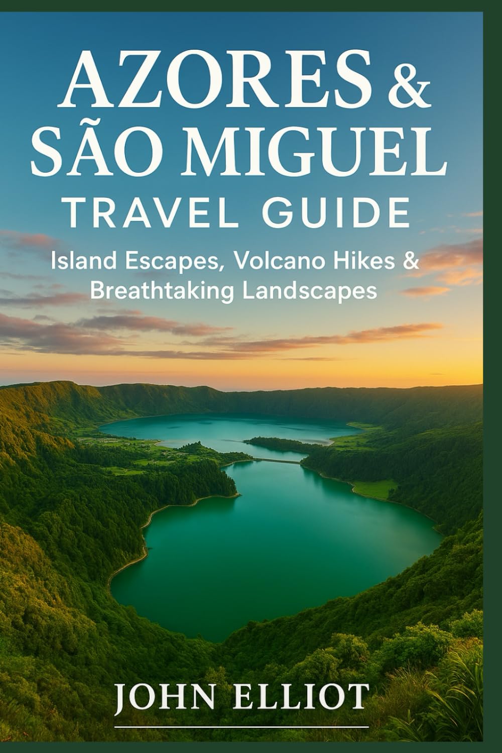 Azores & São Miguel Travel Guide 2026: A Practical Travel Guide to Volcano Lakes, Thermal Springs, Scenic Drives, Local Food, and Perfect São Miguel Itineraries.