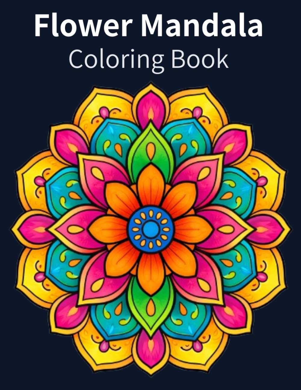 Flower Mandala Coloring Book for Adults: Relaxing Designs for Anxiety Relieving and Stress Relief