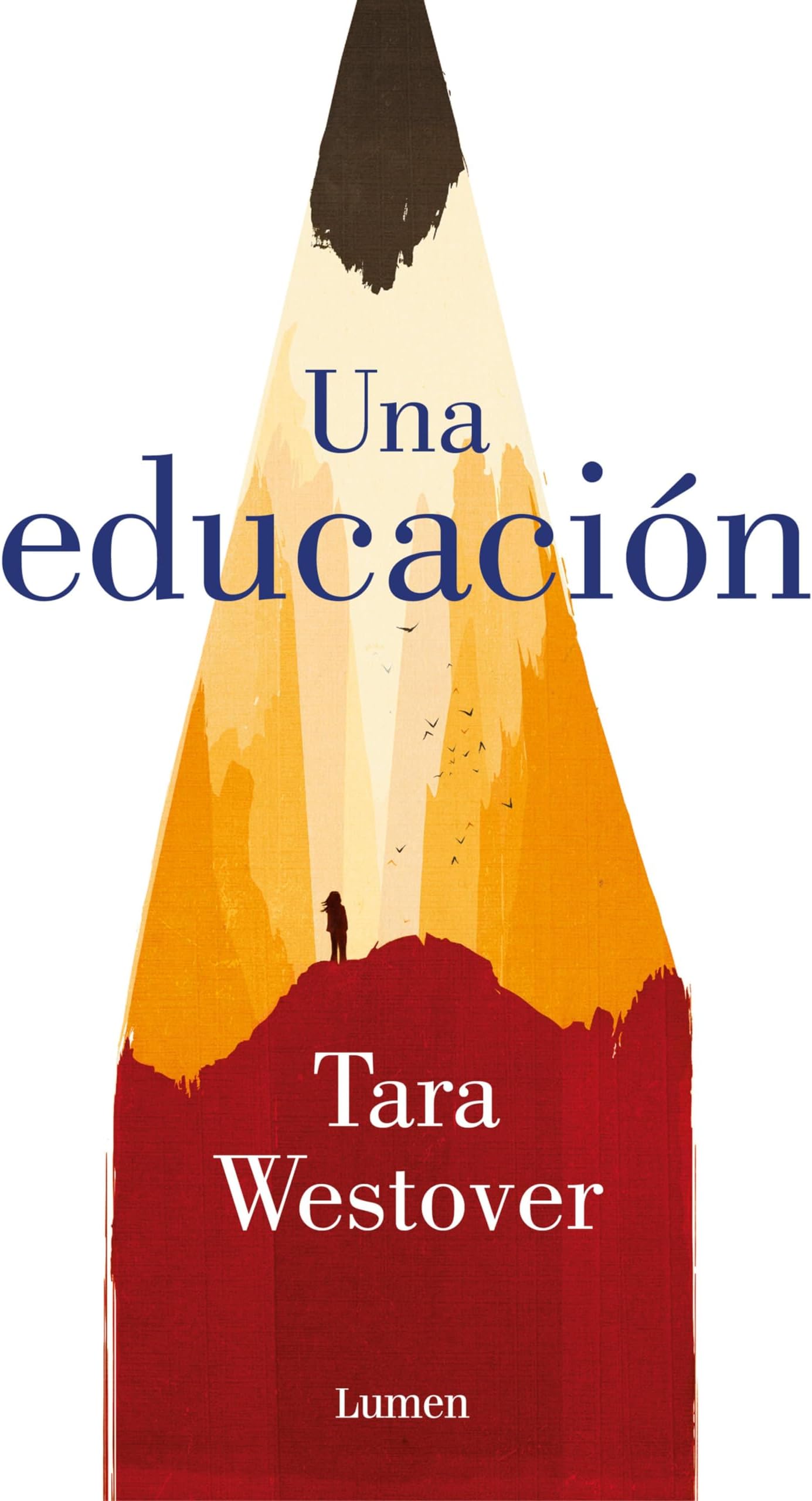 Una educación (Spanish Edition)