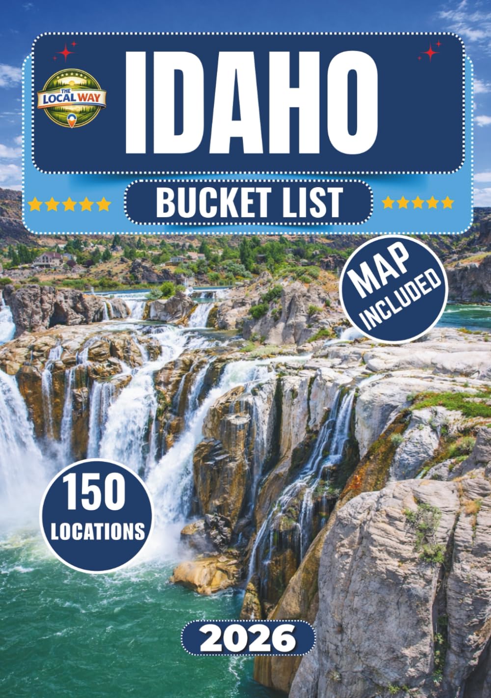 Idaho Bucket List: Explore 150 Offbeat Adventure Destinations Worth Discovering Across Idaho