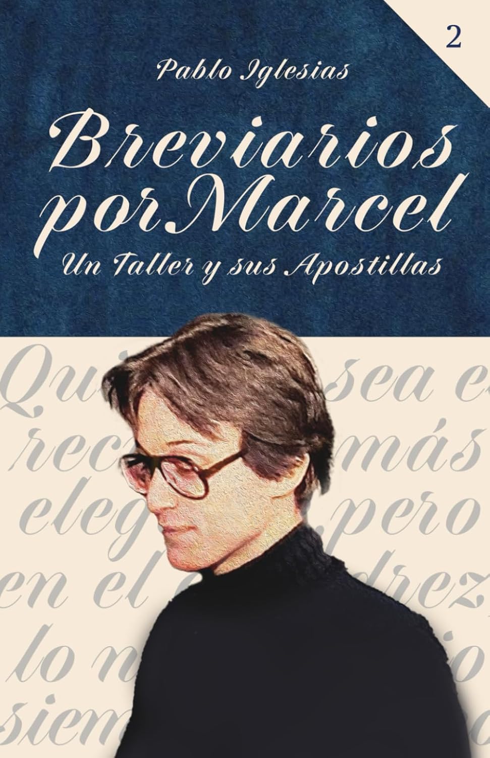 Breviarios por Marcel #2: Un Taller y sus Apostillas
