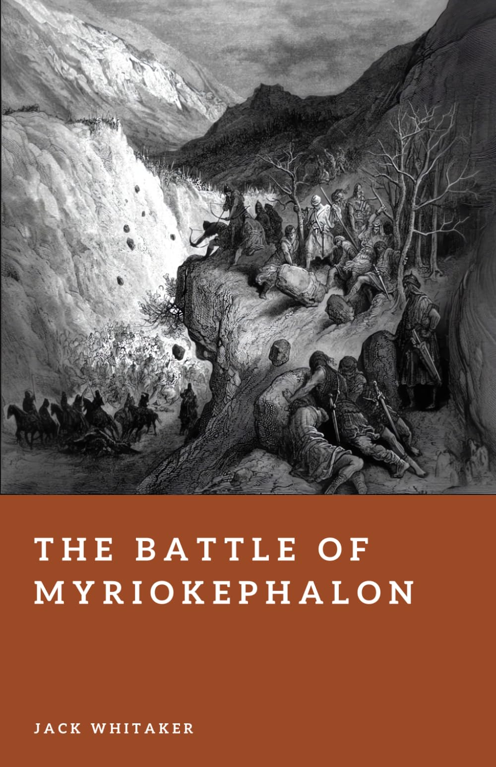 The Battle of Myriokephalon: Byzantium’s Final Campaign for Anatolia (Forgotten Battles)