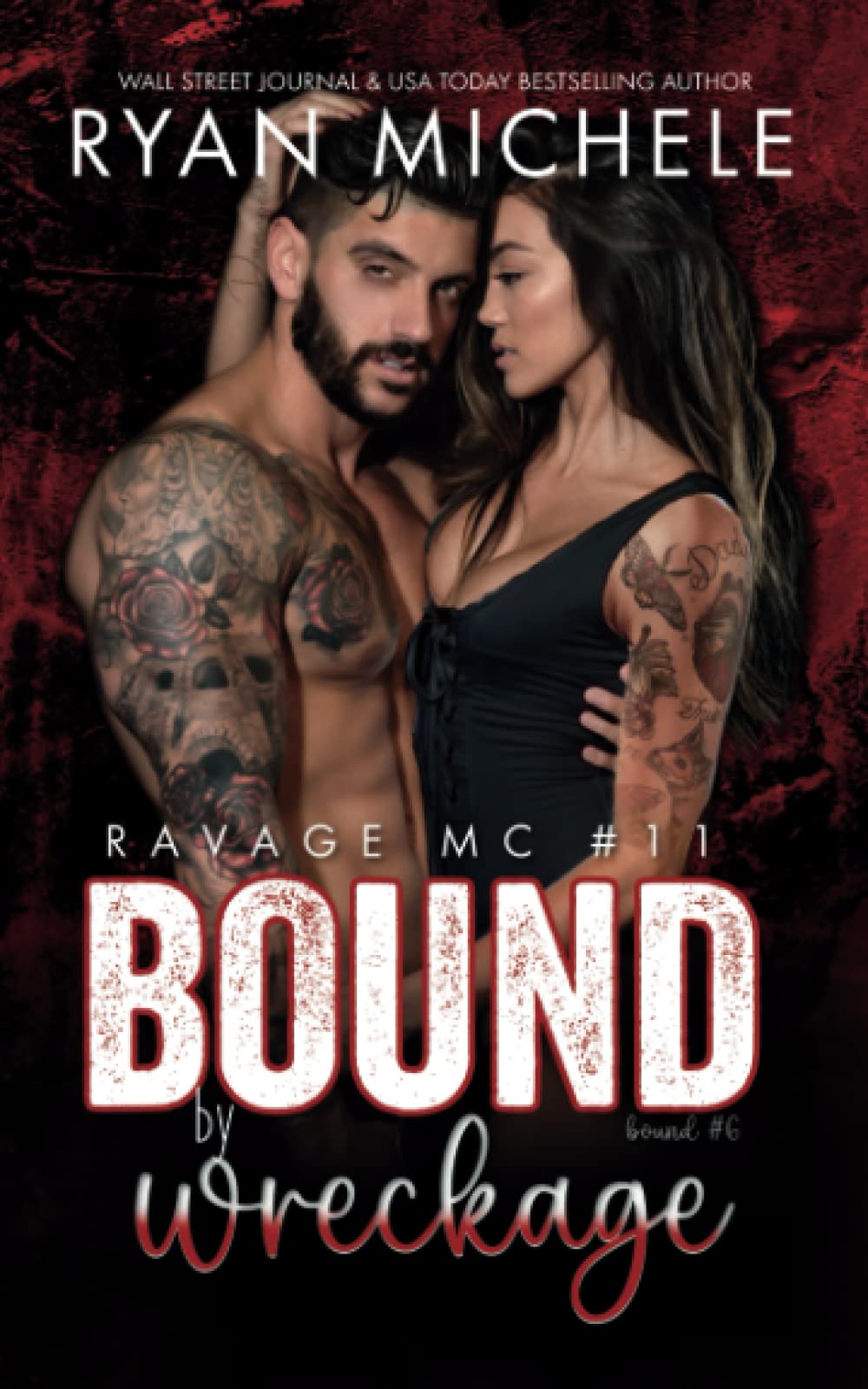 Bound by Wreckage (Ravage MC #11): A Motorcycle Club Romance (Bound #6)