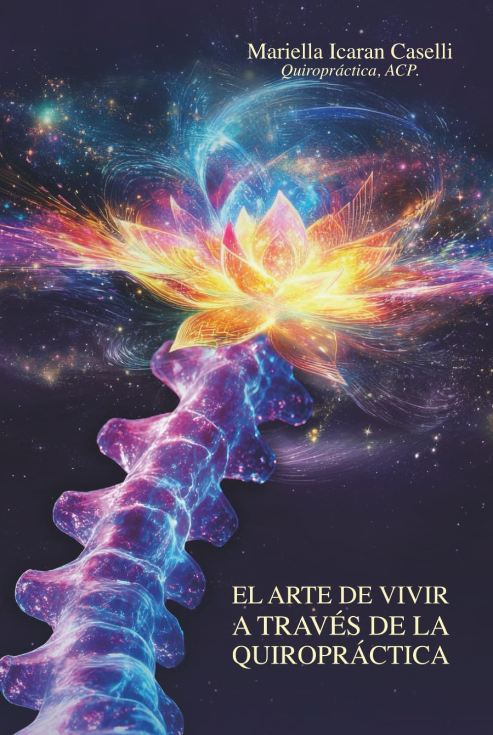 El Arte de Vivir a Través de la Quiropráctica (Spanish Edition)