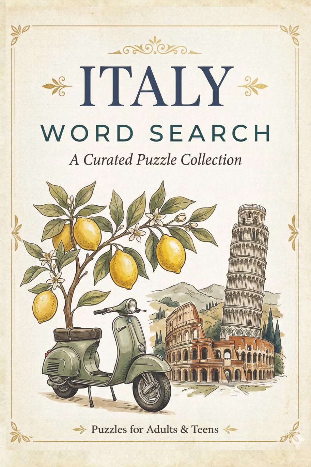Italy Word Search: A Curated Puzzle Collection for Adults, Seniors and Teens: 50+ Themed Puzzles with Solutions Included | Relaxing Brain Games ... of Italy | Ideal for Vacation or a Gift