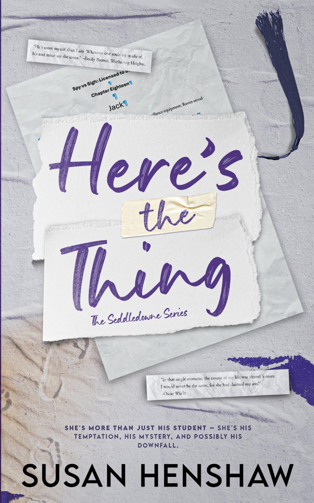 Here's the Thing: A Professor/Student, Age Gap, Hidden Identity, Small Town Romance (The Seddledowne Series)