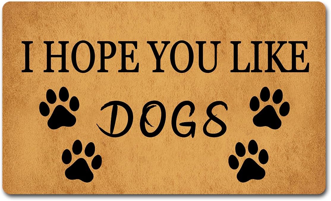Funny Welcome Doormat I Hope You Like Dogs Doormats for Entrance Way Indoor Monogram Colorful Doormat Personalized Non Slip Rubber Mat for Front Door Kitchen Rugs and Mats 30(L) x 18(W)