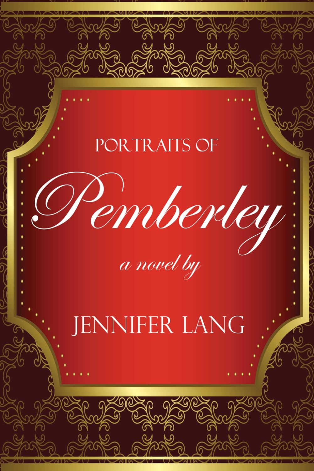 Portraits of Pemberley: Pemberley Continues, a What If? Continuation Book 3