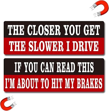 Vinyl Anti-Tailgating Bumper Magnet Stickers. Hilarious in Funny Driving Decals. Stick Joke Driver Labels on Cars, Trucks, Minivans and Vehicles