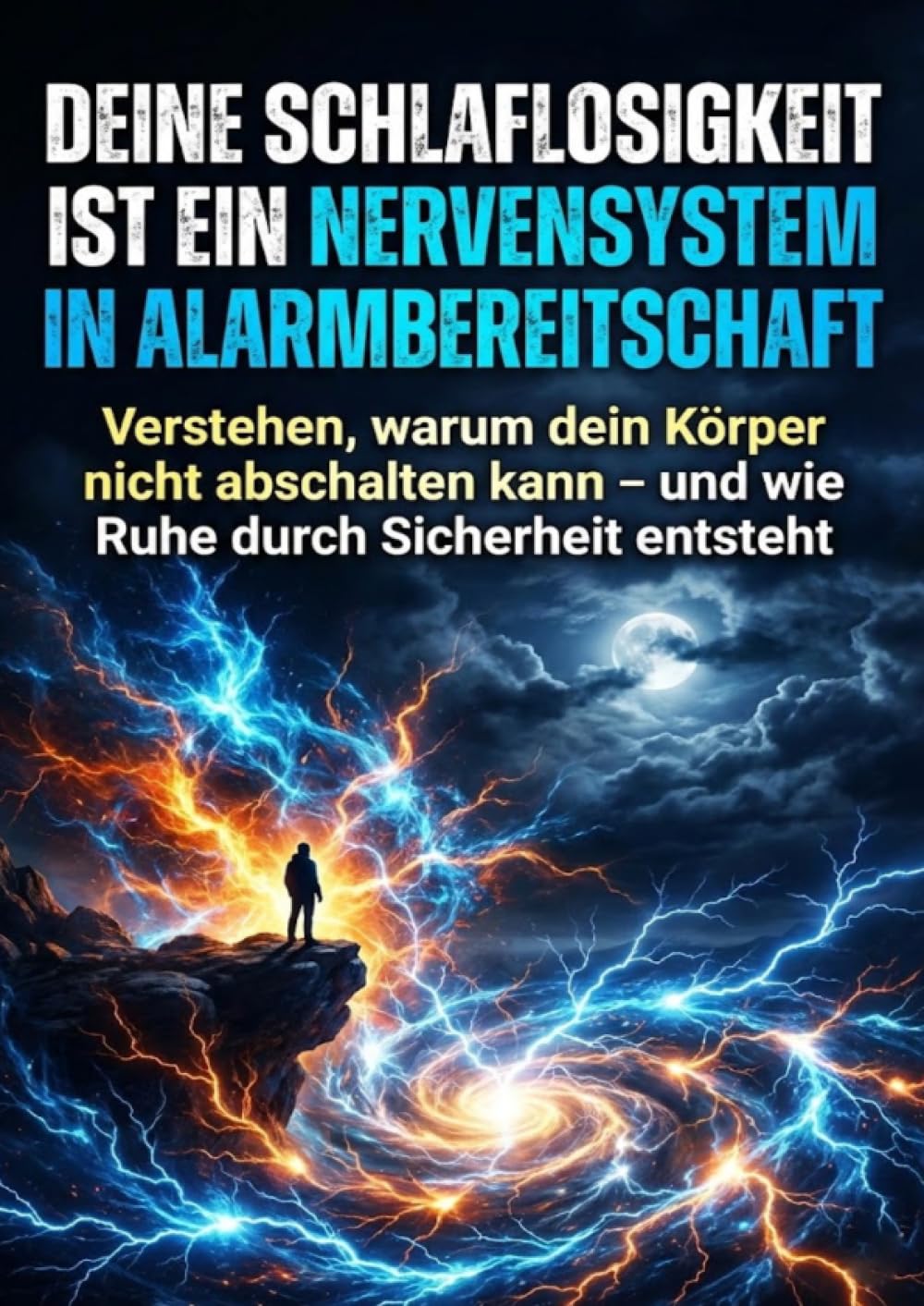 Deine Schlaflosigkeit ist ein Nervensystem in Alarmbereitschaft: Verstehen, warum dein Körper nicht abschalten kann – und wie Ruhe durch Sicherheit entsteht