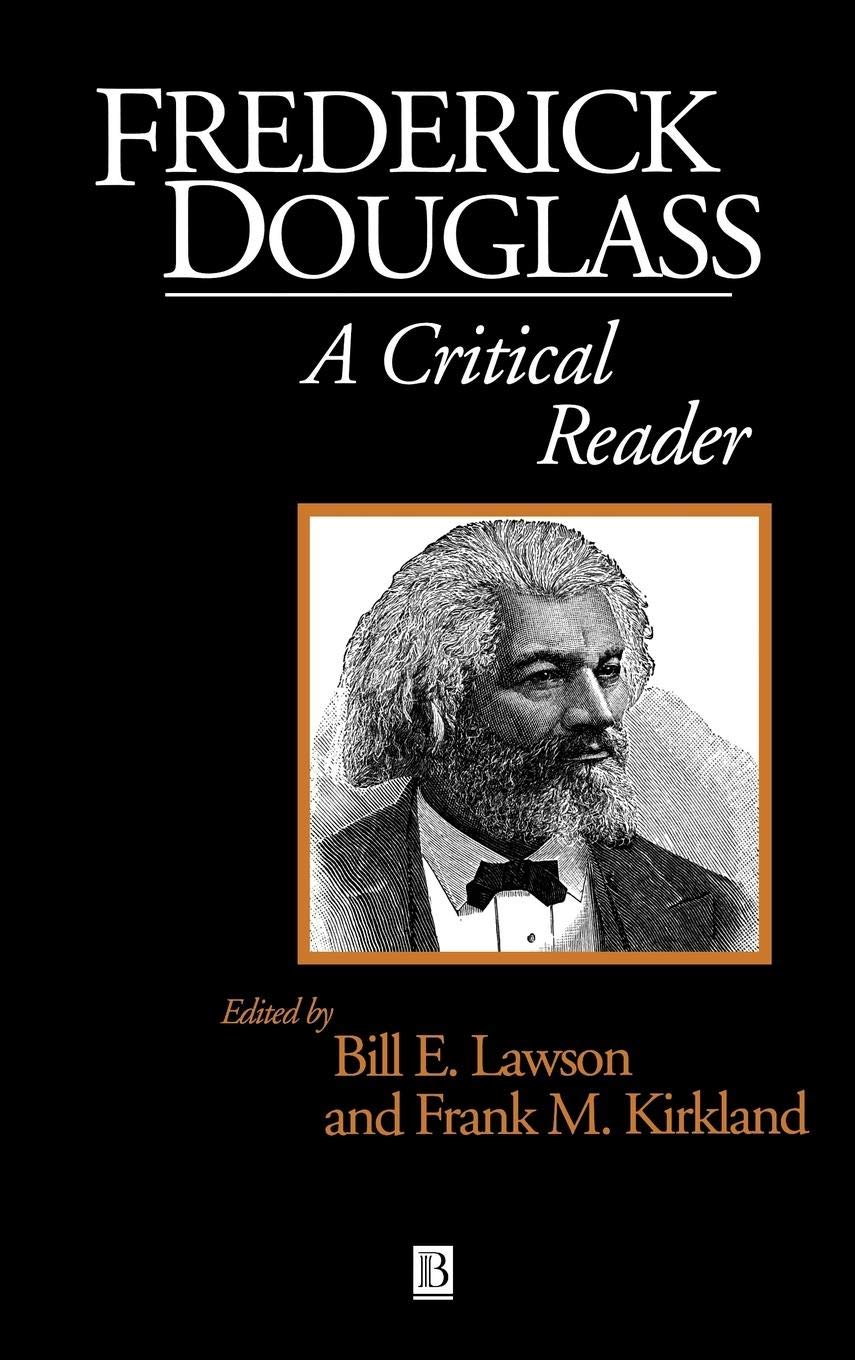 Frederick Douglass: A Critical Reader (Blackwell Critical Reader)