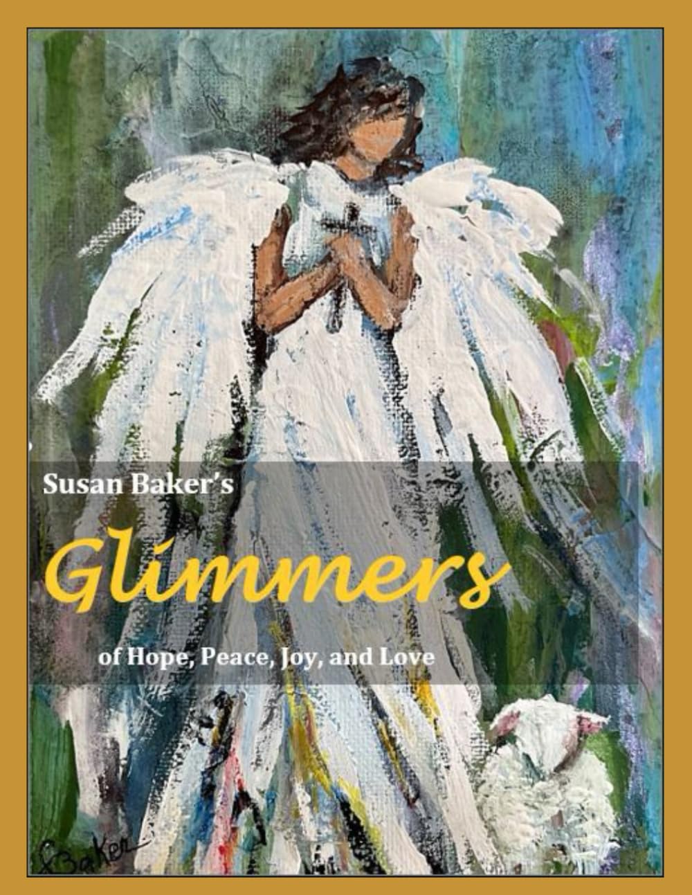 Glimmers of Hope, Peace, Joy, and Love