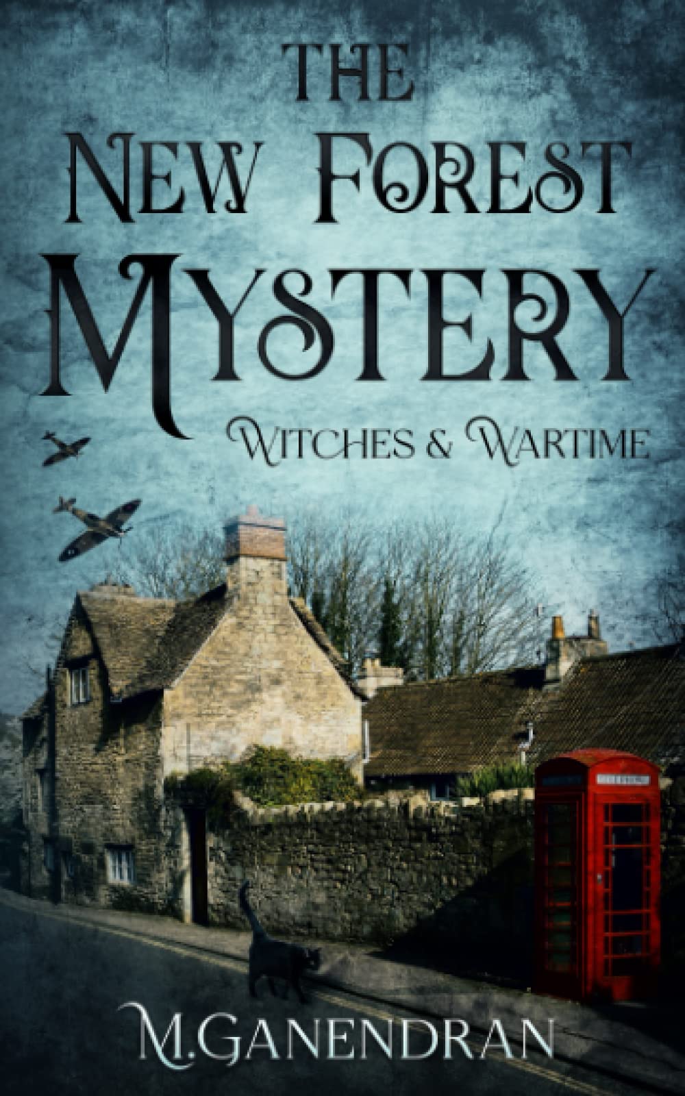 The New Forest Mystery: Witches & Wartime: A dual timeline cosy mystery