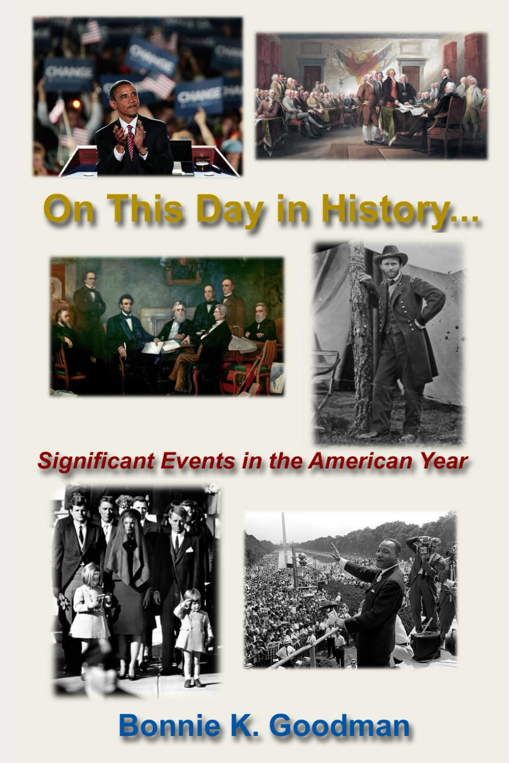 On This Day in History…: Significant Events in the American Year