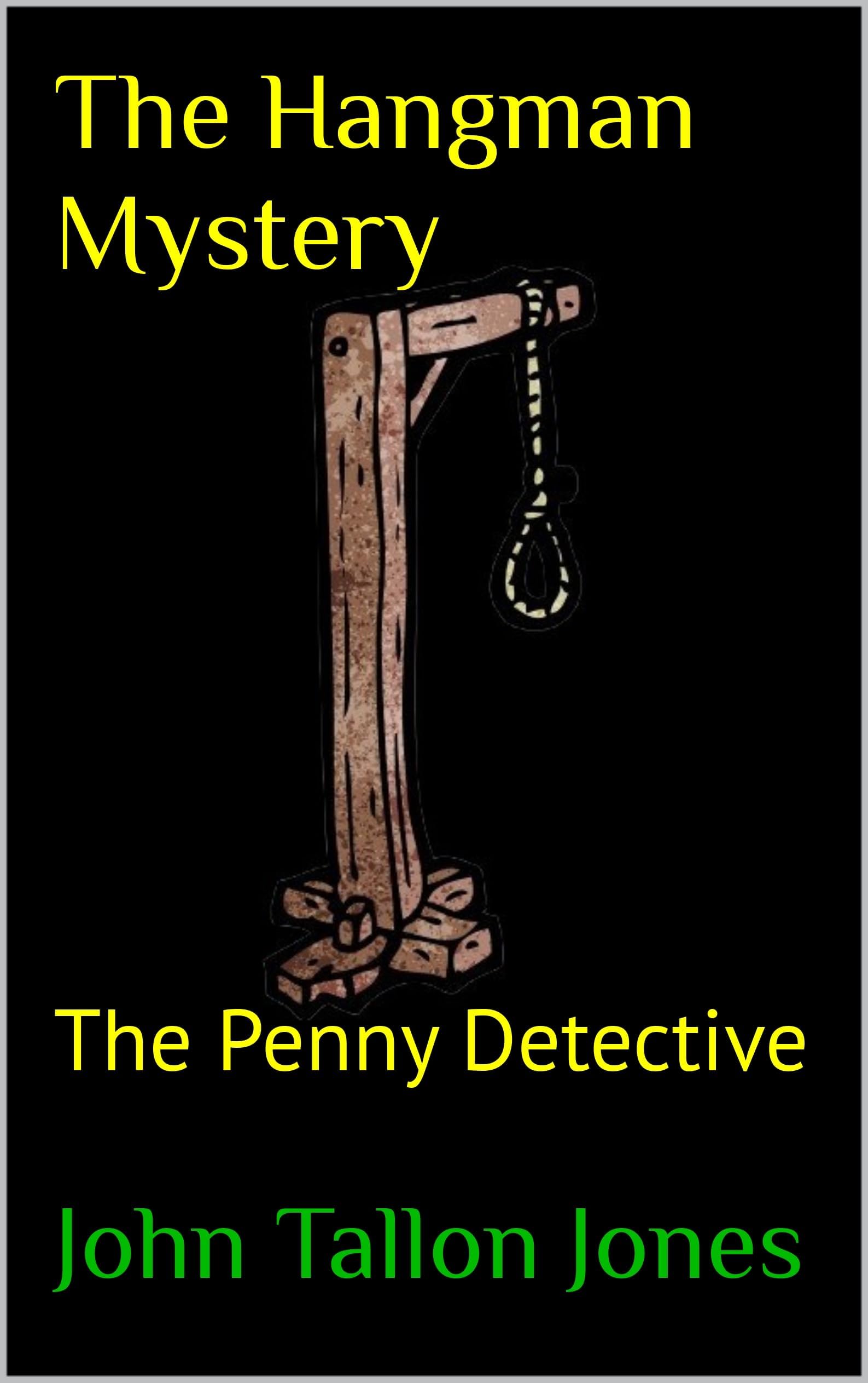 The Hangman Mystery: The Penny Detective (The Penny Detective Series Book 8)