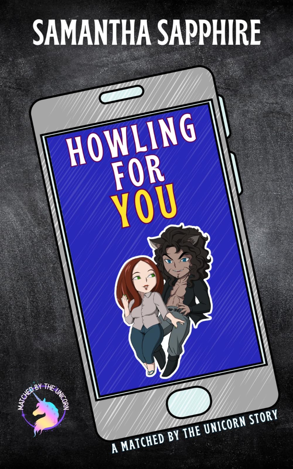 Howling For You: A "Matched By The Unicorn" Novella